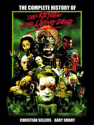 cover image of The Complete History of the Return of the Living Dead